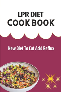 LPR Diet Cookbook
