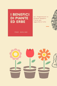 I Benefici Di Piante Ed Erbe