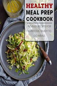 Healthy Meal Prep Cookbook