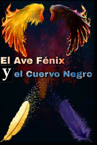 El Ave Fénix y el Cuervo Negro