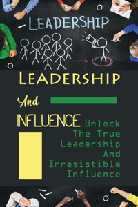 Leadership And Influence