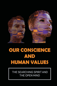 Our Conscience And Human Values
