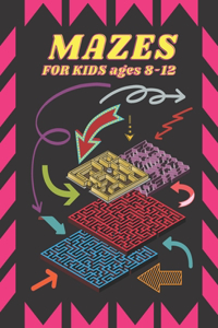 Mazes for Kids Ages 8-12