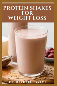 Protein Shakes for Weight Loss