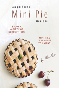 Magnificent Mini Pie Recipes