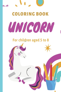 Coloring book UNICORN For children aged 5 to 8