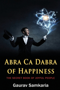Abra CA Dabra of Happiness