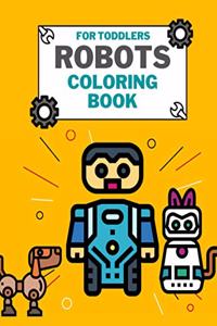 Robots Coloring Book For Toddlers