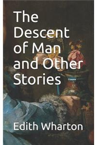The Descent of Man and Other Stories