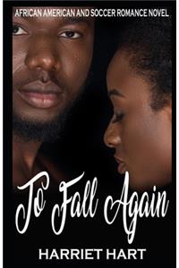 To Fall Again