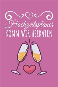 Hochzeitsplaner komm wir heiraten