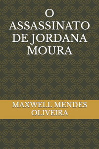 O Assassinato de Jordana Moura