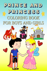 Prince and Princess Coloring Book for Boys and Girls