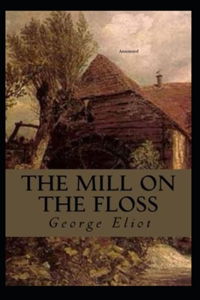 The Mill on the Floss Annotated
