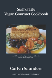 Staff of Life Vegan Gourmet Cookbook
