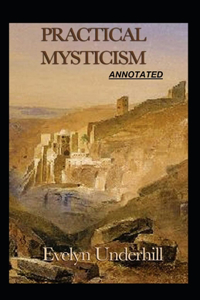 Practical Mysticism illustrated by Evelyn Underhill