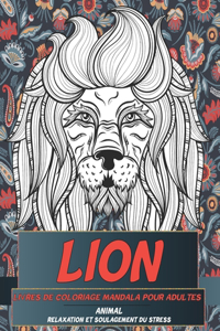 Livres de coloriage Mandala pour adultes - Relaxation et soulagement du stress - Animal - Lion