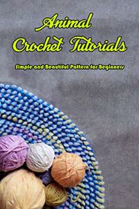 Animal Crochet Tutorials