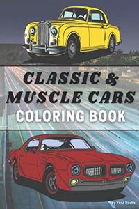 Classic and Muscle Cars Coloring Book: 40 Pages of Sports & Luxury Vehicles For Adults and Kids