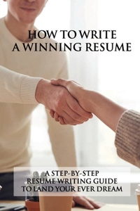 How To Write A Winning Resume