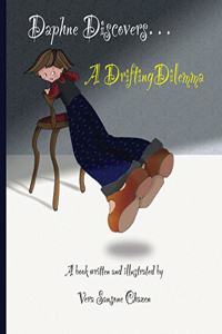 Daphne Discovers...A Drifting Dilemma