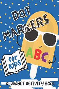 Dot Markers ABC Alphabet Activity Book for Kids