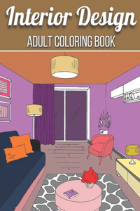 Interior Design Adult Coloring Book