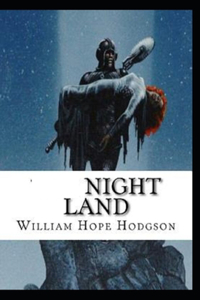 Night Land (illustrated edition)