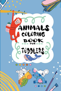 Animals Coloring Book for Toddlers