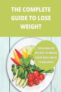 The complete guide to lose weight