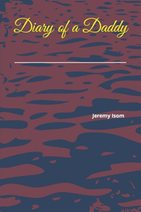 Diary of a Daddy