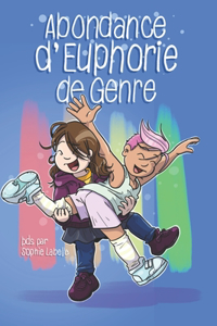 Abondance d'Euphorie de Genre