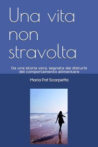 vita non stravolta