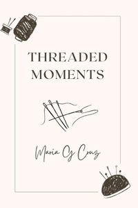Threaded Moments