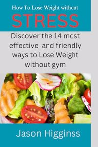 How To Lose Weight Without Stress