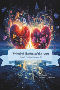 Whimsical Rhythms of the Heart