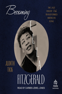 Becoming Ella Fitzgerald