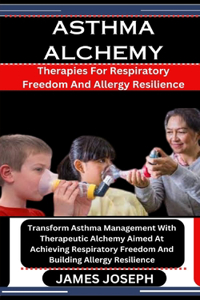Asthma Alchemy