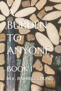 Burden to Anyone