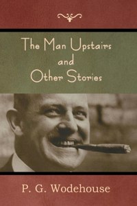 The Man Upstairs and Other Stories