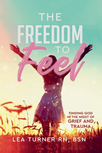 Freedom To Feel