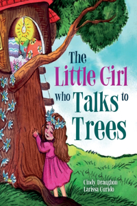 Little Girl Who Talks to Trees