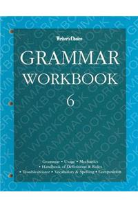 Writer's Choice Grammar Workbook 6