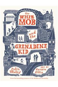 The Whiz Mob and the Grenadine Kid