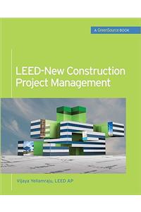 Leed-New Construction Project Management (Greensource)