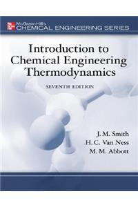 Introduction to Chemical Engineering Thermodynamics