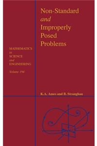Non-Standard and Improperly Posed Problems