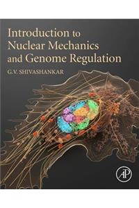 Introduction to Nuclear Mechanics and Genome Regulation