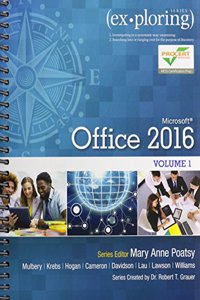 Exploring Microsoft Office 2016 Volume 1; Mylab It with Pearson Etext--Access Card--For Exploring Microsoft Office 2016
