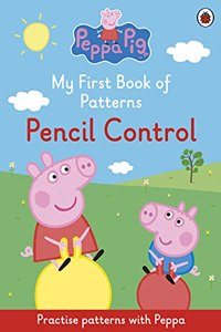 Peppa Pig : My First Book of Patterns Pencil Control